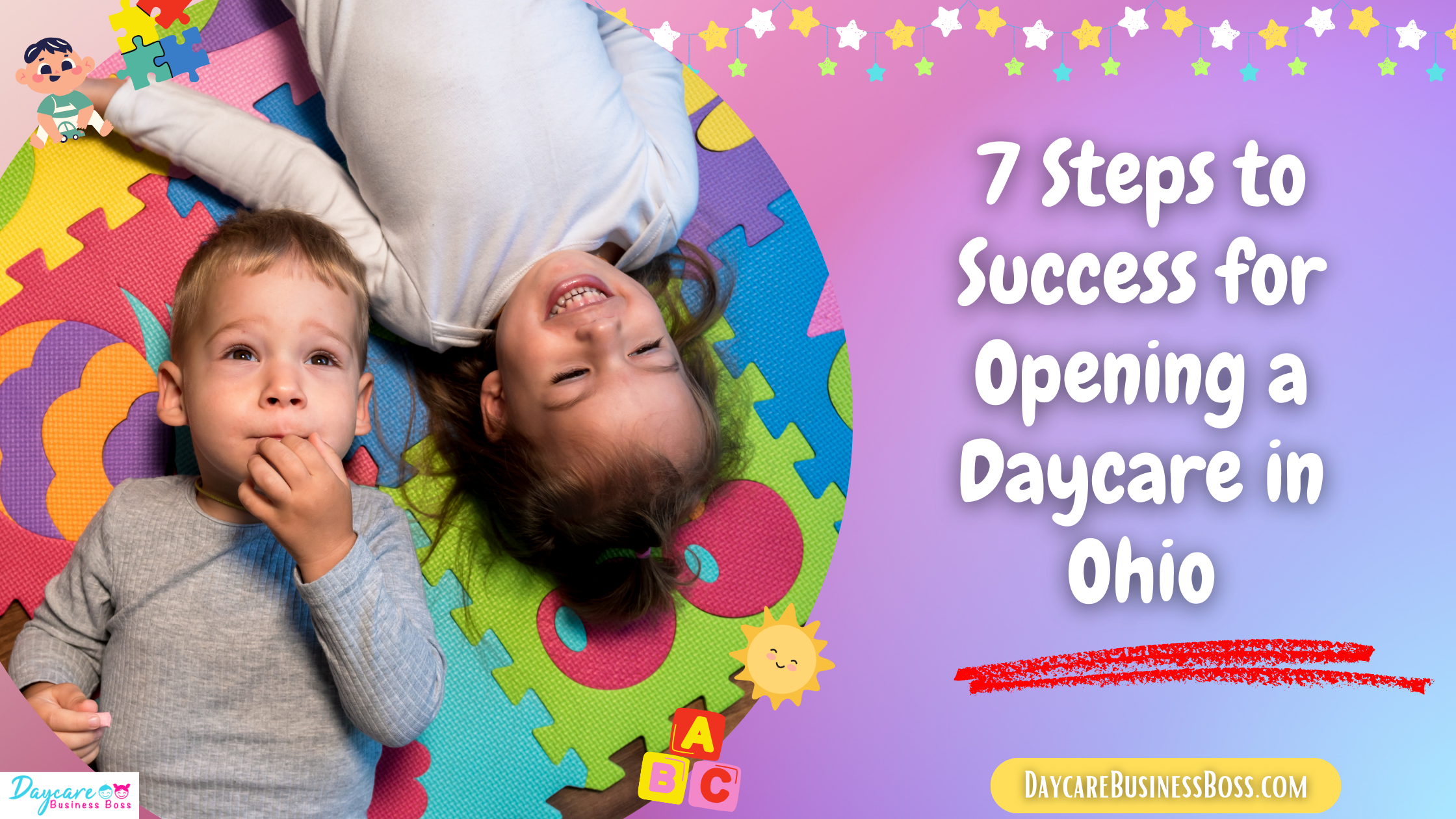 7 Steps to Success for Opening a Daycare in Ohio