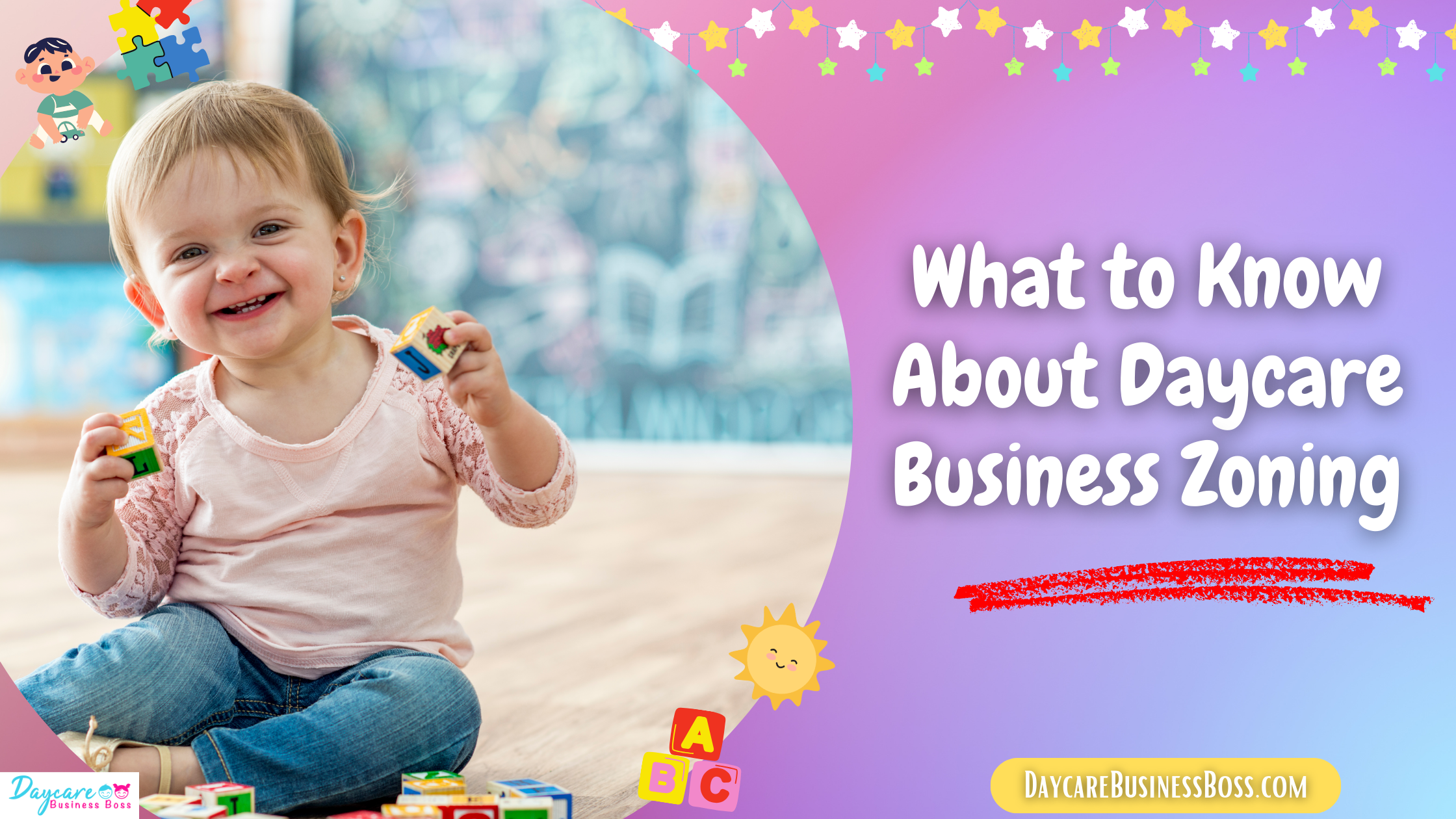 What to Know About Daycare Business Zoning
